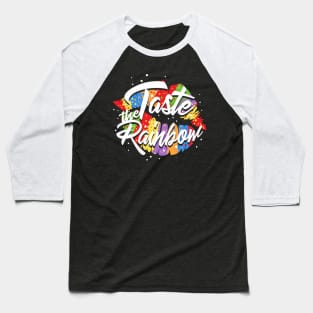 Taste My Rainbow LGBT product I LGBTQ Pride Baseball T-Shirt